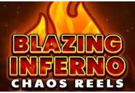 Blazing Inferno Chaos Reels